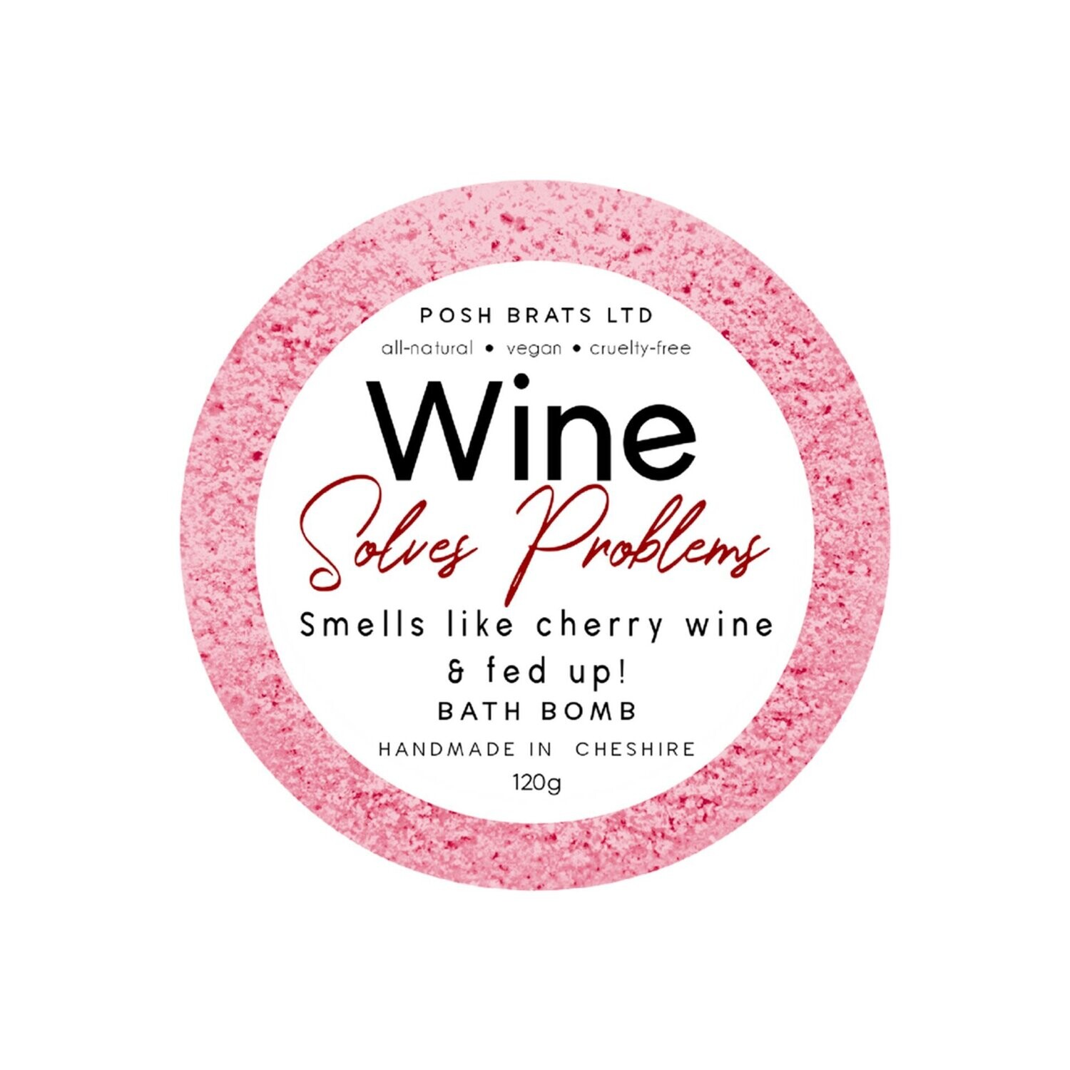 Posh Brats Wine Solves Problems Bath Bomb 120g