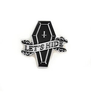 Let's Hide Coffin Enamel Pin