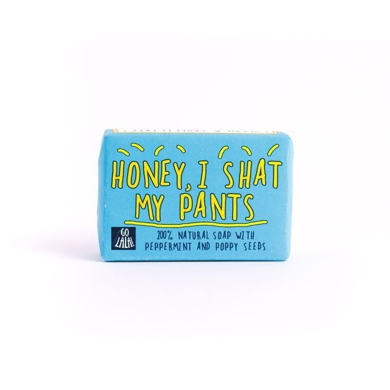 Go La La Honey, I Shat My Pants Soap Go La La Honey, I Shat My Pants Soap