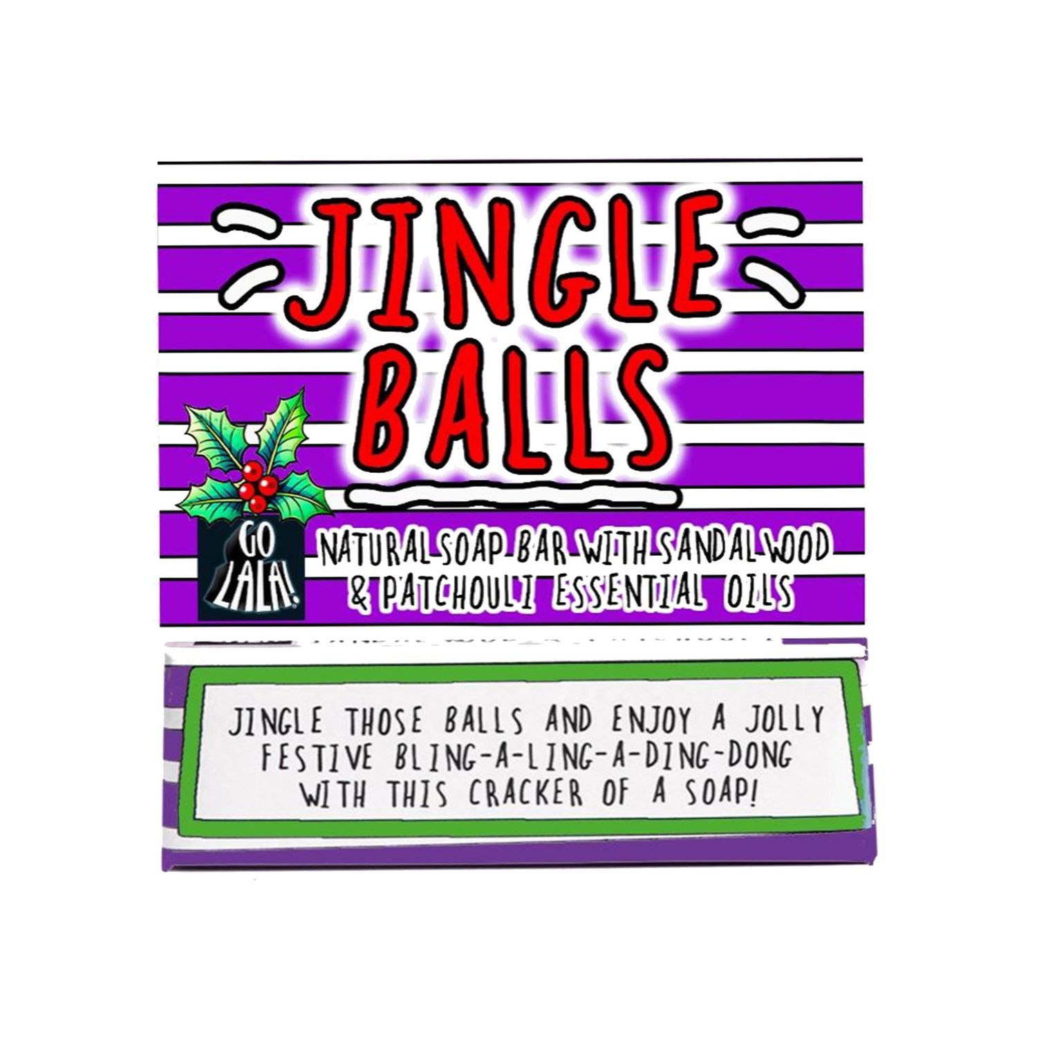 Go La La Jingle Balls Soap Go La La Jingle Balls Soap
