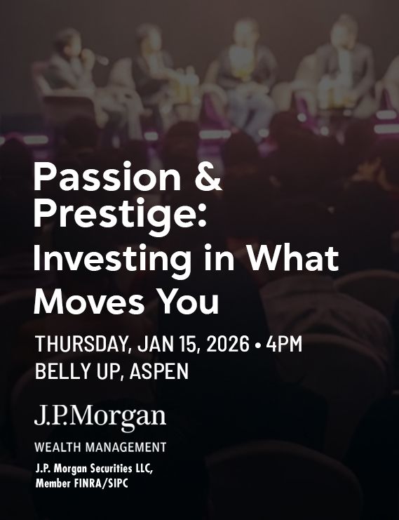 Passion &amp; Prestige: Investing in What Moves You @ Belly Up Aspen - 2026