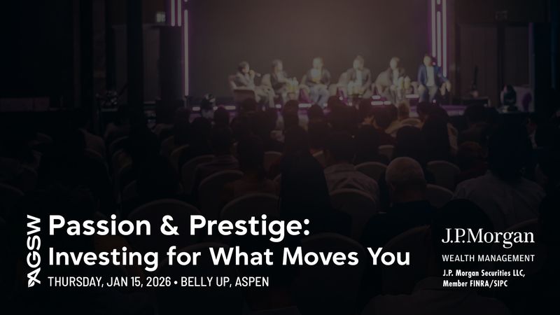 Passion & Prestige: Investing for What Moves You @ Belly Up Aspen - 2026