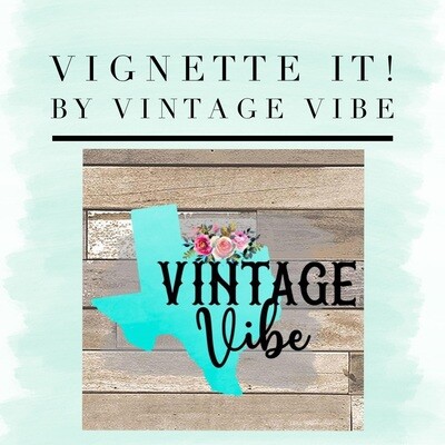 Vignette It! By Vintage Vibe