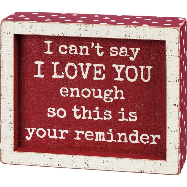 Pbk Love You Reminder 6x5