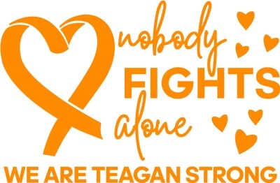 Vinyl Decal - Teagan Strong - Nobody Fights Alone