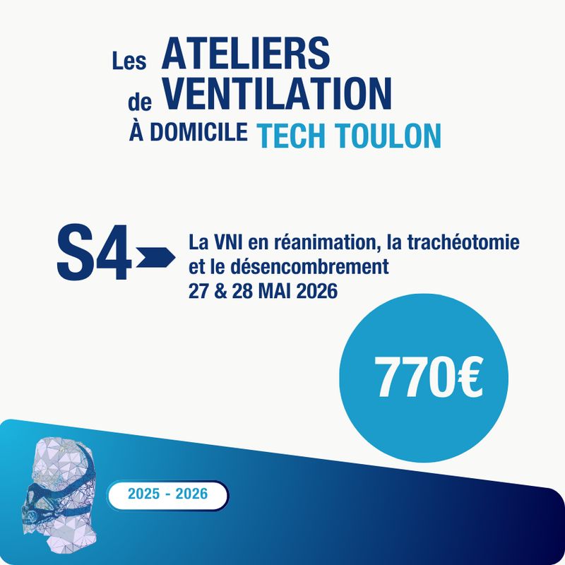 S4 - Tech Toulon :  La VNI en réanimation, la trachéotomie et le désemcombrement