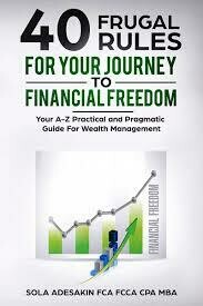 40 Frugal Rules For Your Journey To Financial Freedom