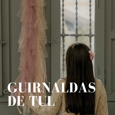 GUIRNALDAS DE TUL
