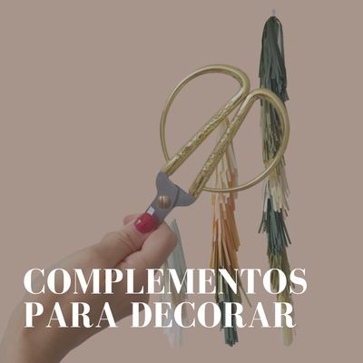 COMPLEMENTOS PARA DECORAR