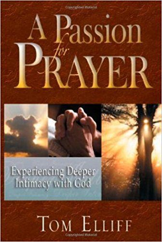 A Passion For Prayer (Tom Elliff)