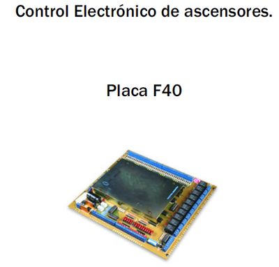 Control Electrónico de ascensores. Placa F40
