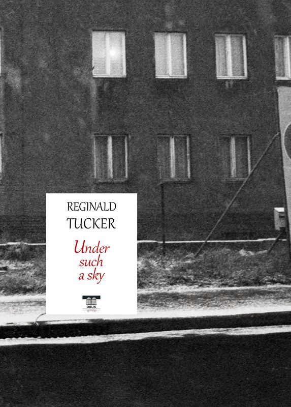 ΠΡΟΣΕΧΩΣ/IN PROGRESS: Under such a sky - East Germany 1989-90, Reginald Tucker, Εκδόσεις Ομπλίκ/Oblik Editions