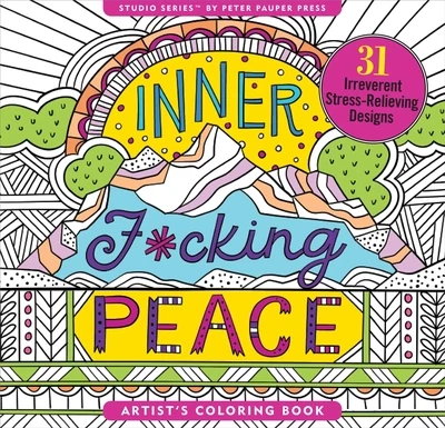 Peter Pauper Inner F*cking Peace Coloring Book