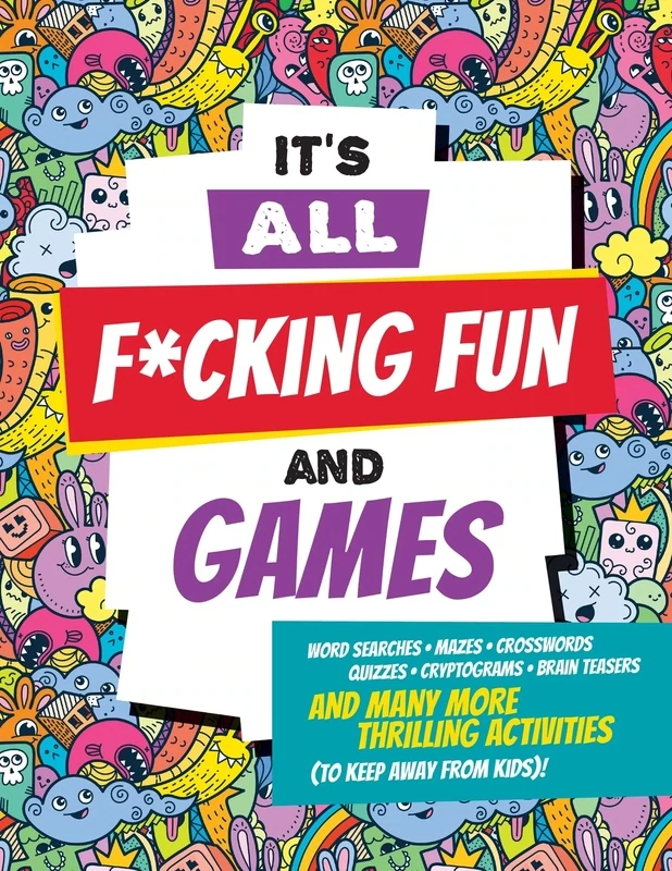 Peter Pauper It&#39;s All F*cking Fun &amp; Games