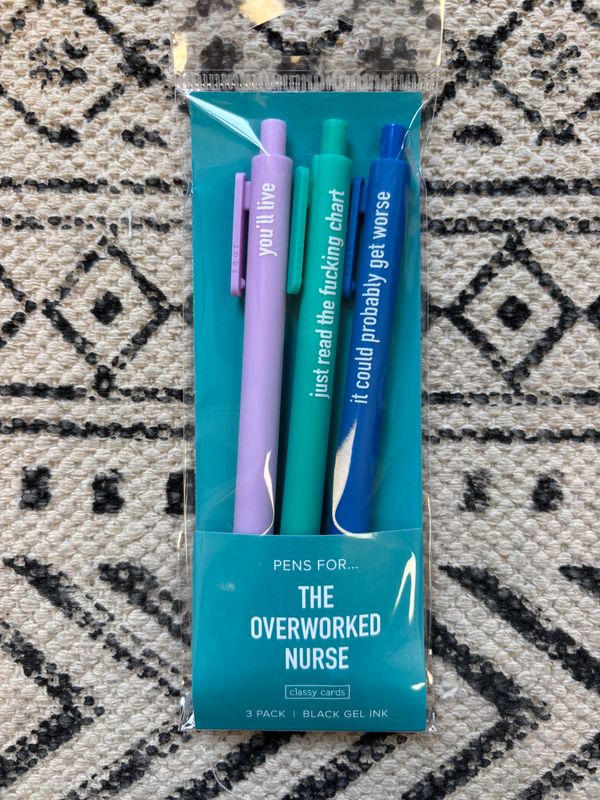 Classy Cards Pens Overworked Nurse