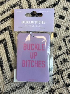 Classy Cards Air Freshener Buckle Up Bitches