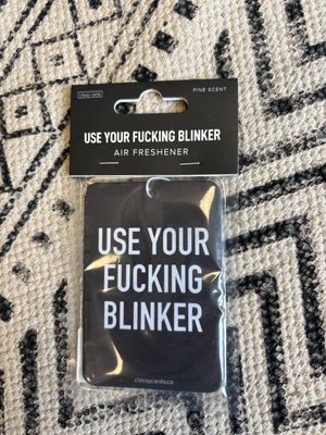 Classy Cards Air Freshener Use Your Fucking Blinker