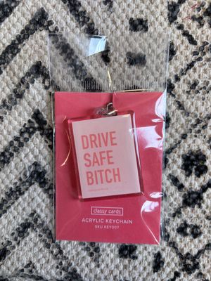 Classy Cards Keychain Drive Safe Bitch