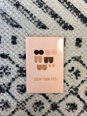 Classy Cards Magnet Calm Your Tits