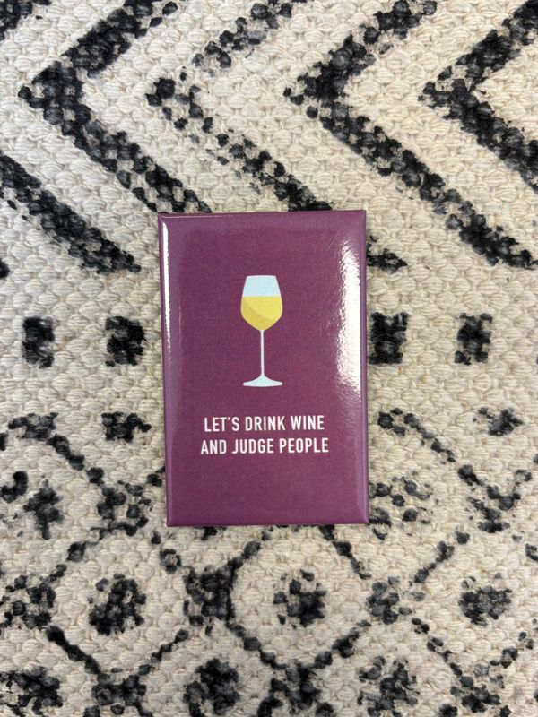 Classy Cards Magnet Drink Wine and Judge People