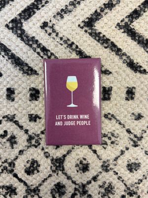 Classy Cards Magnet Drink Wine and Judge People
