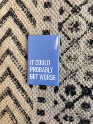 Classy Cards Magnet Get Worse