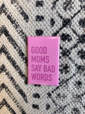 Classy Cards Magnet Good Moms
