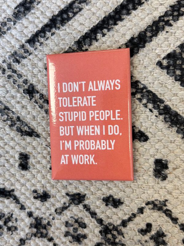 Classy Cards Magnet Tolerate People