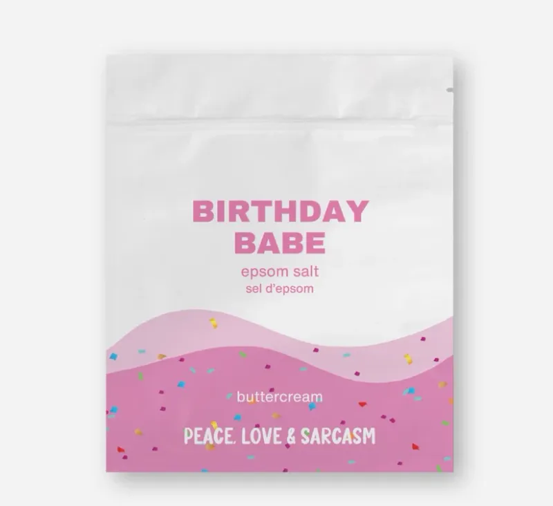 Peace Love &amp; Sarcasm Birthday Babe