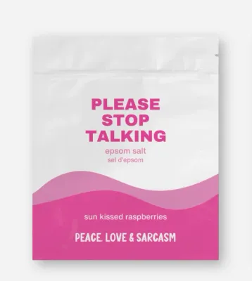 Peace Love &amp; Sarcasm Please Stop Talking