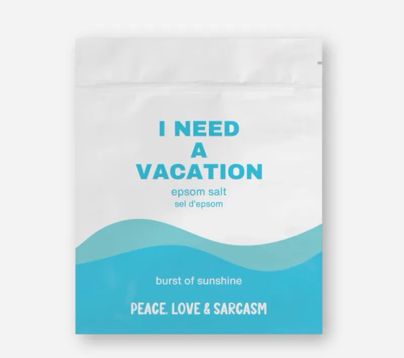 Peace Love &amp; Sarcasm I Need A Vacation