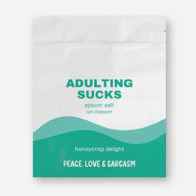Peace Love &amp; Sarcasm Adulting Sucks