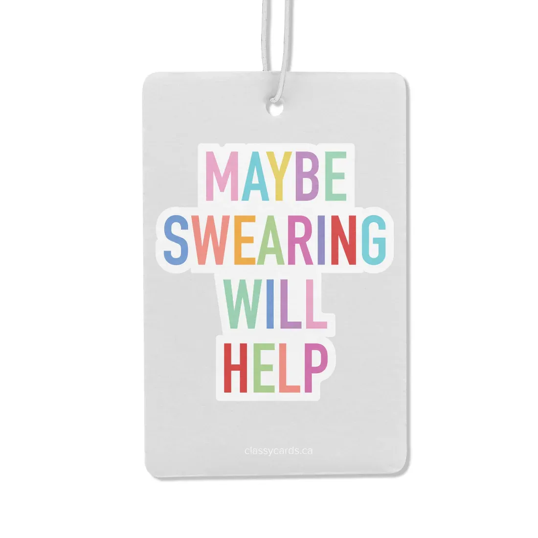 Classy Cards Air Freshener Maybe Swearing