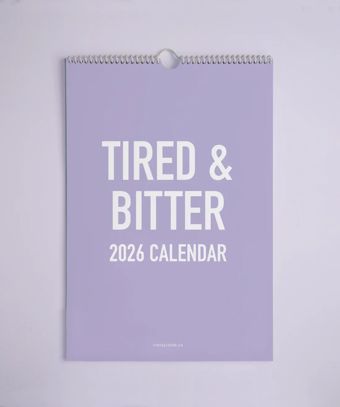 Classy Cards Calendar 2026 Tired and Bitter