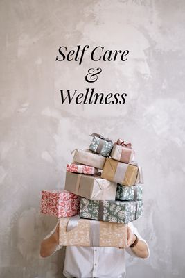 Self Care & Wellness