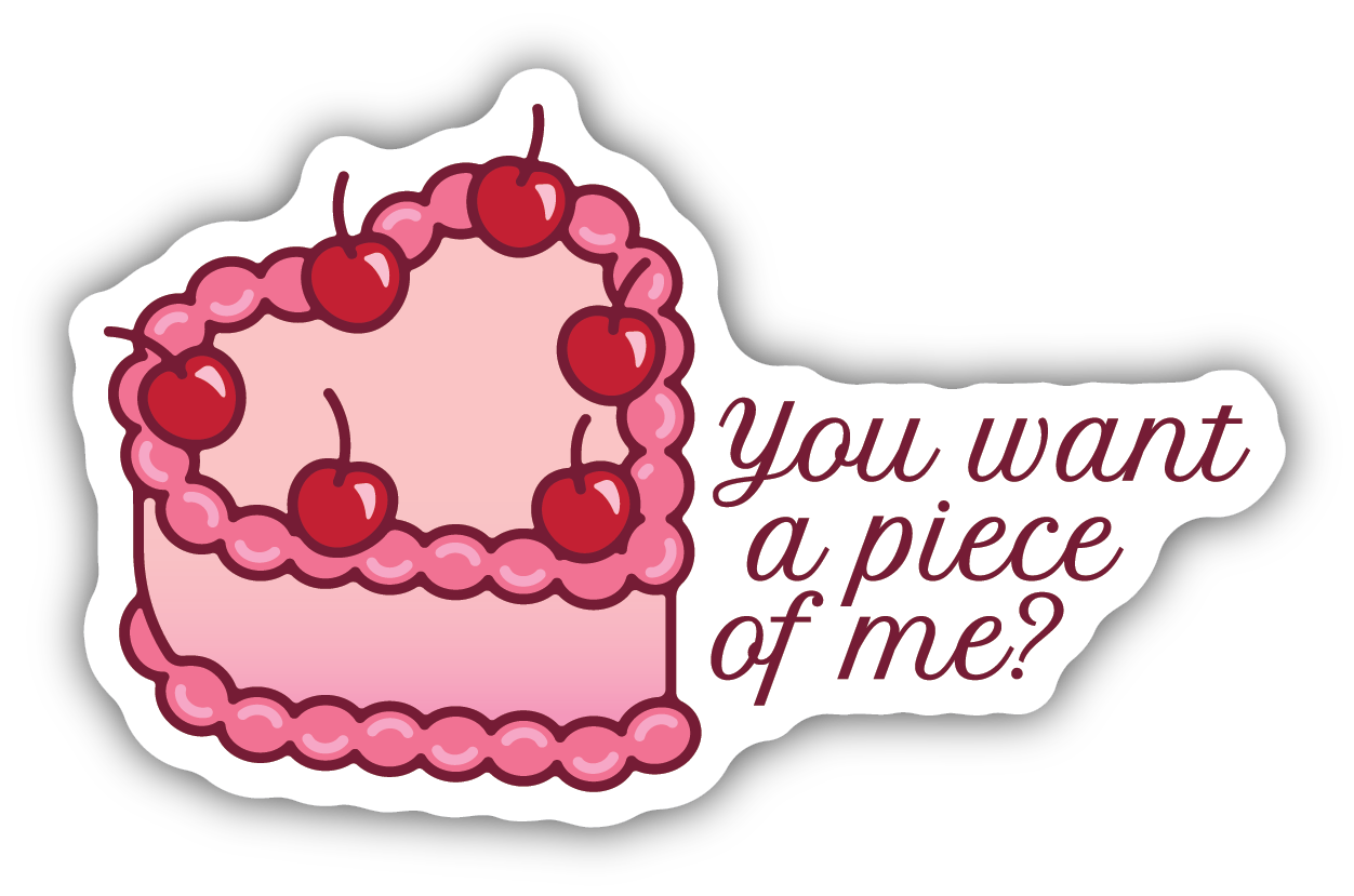 Stickers Northwest You Want A Piece Of Me Pink Cake