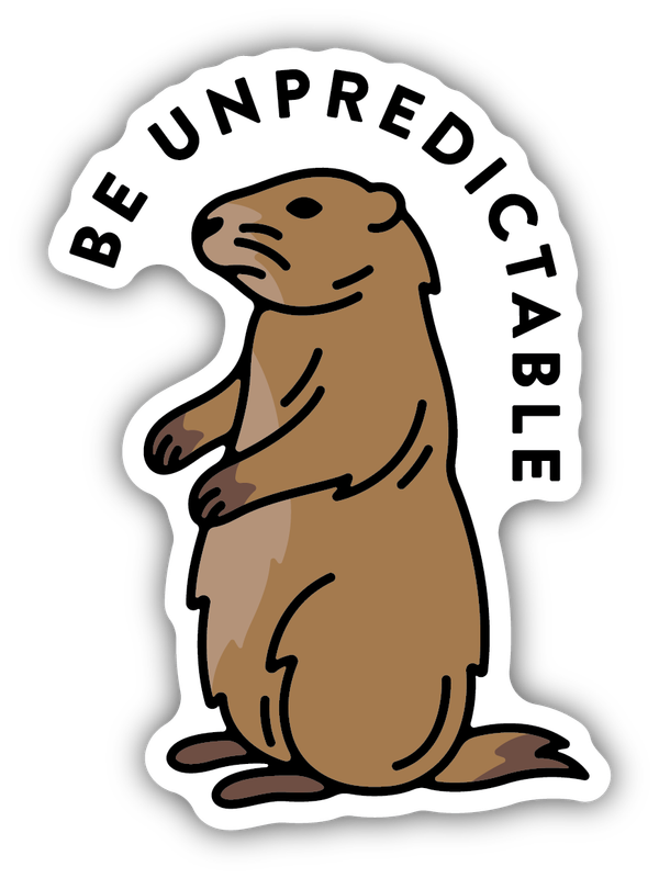 Stickers Northwest Be Unpredictable Groundhog