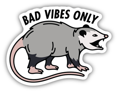 Stickers Northwest Bad Vibes Only Possum