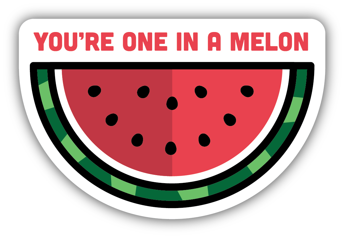 Stickers Northwest You're One In A Melon