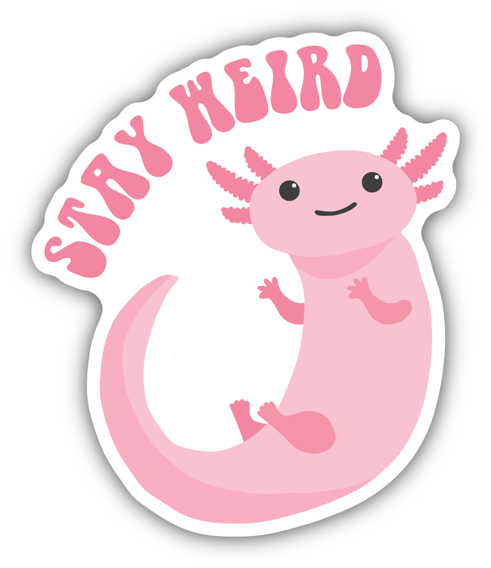 Stickers Northwest Stay Weird Axoltol