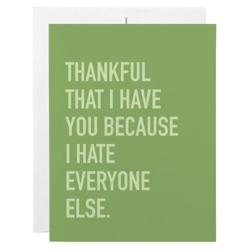 Classy Cards Hate Everyone Else Card