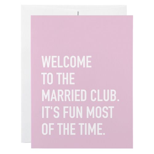 Classy Cards Married Club Greeting Card