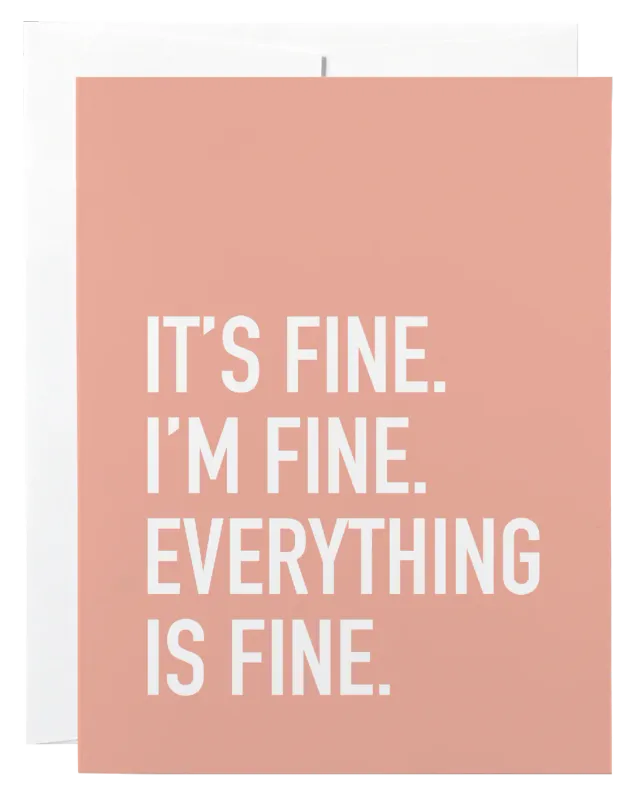 Classy Cards It's Fine Greeting Card