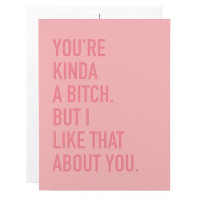 Classy Cards Kinda A Bitch Greeting Card