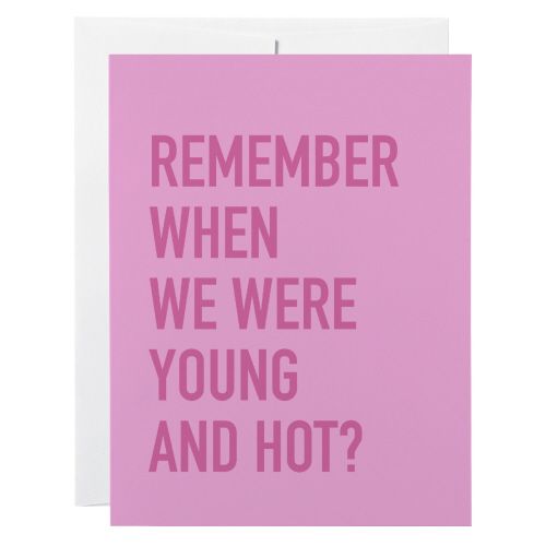 Classy Cards Greeting Card Young and Hot