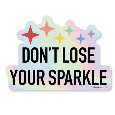 Classy Cards Sticker Don't Lose Your Sparkle