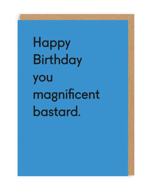 Ohh Deer Happy Birthday You Magnificient Bastard