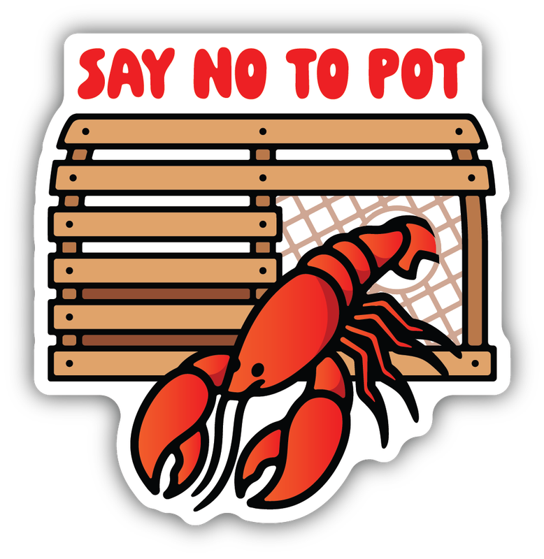 Stickers Northwest Say No To Pot Lobster
