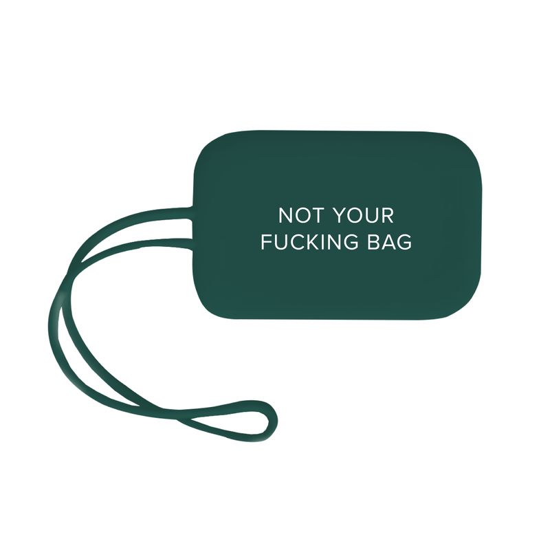Classy Cards Luggage Tag Not Your Fucking Bag