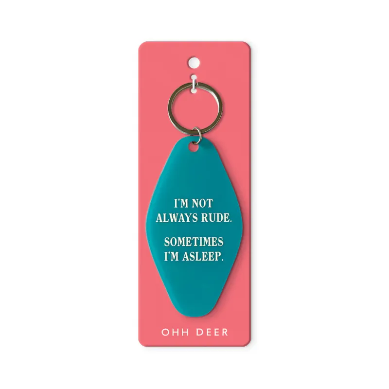 Ohh Deer Sometimes I'm Asleep Keyring
